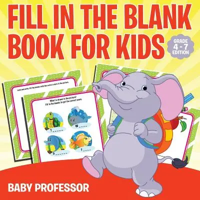 Fill in the Blank Book für Kinder Klasse 1 Edition - Fill in the Blank Book for Kids Grade 1 Edition