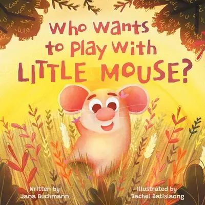 Wer will mit der kleinen Maus spielen? - Who Wants To Play With Little Mouse?
