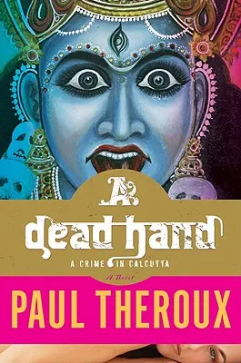 Eine tote Hand: Ein Verbrechen in Kalkutta - A Dead Hand: A Crime in Calcutta