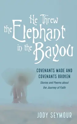 Er warf den Elefanten in den Bayou - He Threw the Elephant in the Bayou
