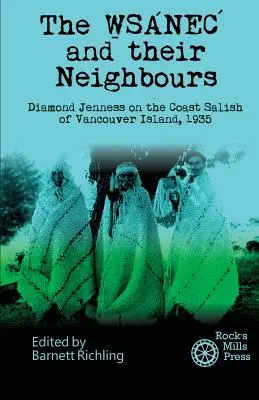 Die WSANEC und ihre Nachbarn: Diamond Jenness bei den Coast Salish auf Vancouver Island, 1935 - The WSANEC and Their Neighbours: Diamond Jenness on the Coast Salish of Vancouver Island, 1935