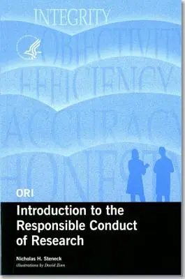 Ori Introduction to the Responsible Conduct of Research, 2004 (überarbeitet) - Ori Introduction to the Responsible Conduct of Research, 2004 (Revised)