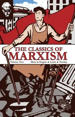 Die Klassiker des Marxismus: Zweiter Band - The Classics of Marxism: Volume Two