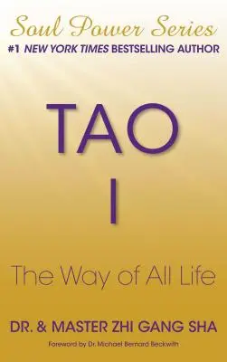 Tao I: Der Weg des gesamten Lebens - Tao I: The Way of All Life