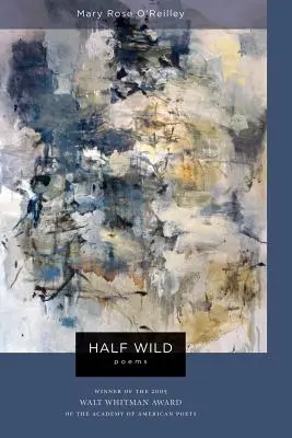 Halbwild: Gedichte - Half Wild: Poems