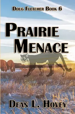 Bedrohung durch die Prärie - Prairie Menace