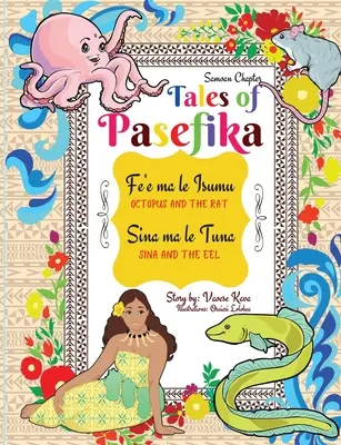 Die Geschichten von Pasefika - Der Oktopus und die Ratte, Sina und der Aal - Tales of Pasefika - Octopus and the Rat, Sina and the Eel