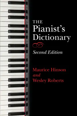 The Pianist's Dictionary, Zweite Ausgabe - The Pianist's Dictionary, Second Edition