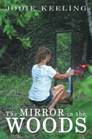 Der Spiegel im Wald - The Mirror in the Woods