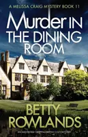 Mord im Speisesaal: Ein absolut fesselnder britischer Heimatkrimi - Murder in the Dining Room: An absolutely gripping British cozy mystery