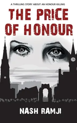 Der Preis der Ehre: Eine spannende Geschichte über einen Ehrenmord - The Price of Honour: A Thrilling Story about an Honour Killing