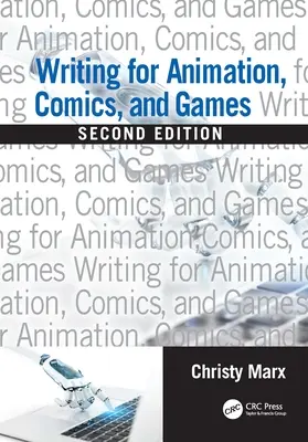 Schreiben für Animation, Comics und Spiele - Writing for Animation, Comics, and Games