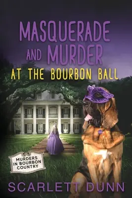 Maskerade und Mord auf dem Bourbon-Ball - Masquerade and Murder at the Bourbon Ball