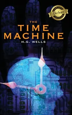 Die Zeitmaschine (Deluxe Library Binding) - The Time Machine (Deluxe Library Binding)