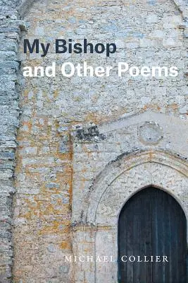 Mein Bischof und andere Gedichte - My Bishop and Other Poems
