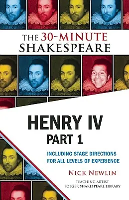 Heinrich IV., Teil 1: Shakespeare in 30 Minuten - Henry IV, Part 1: The 30-Minute Shakespeare