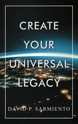 Erschaffe dein universelles Erbe - Create Your Universal Legacy