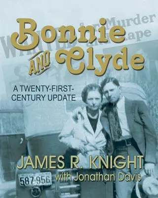 Bonnie und Clyde: Eine Aktualisierung im einundzwanzigsten Jahrhundert - Bonnie and Clyde: A Twenty-First-Century Update