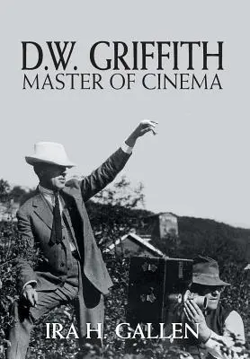 D.W. Griffith: Meister des Kinos - D.W. Griffith: Master of Cinema