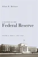 Eine Geschichte der Federal Reserve, Band 2, Buch 1, 1951-1969 - A History of the Federal Reserve, Volume 2, Book 1, 1951-1969