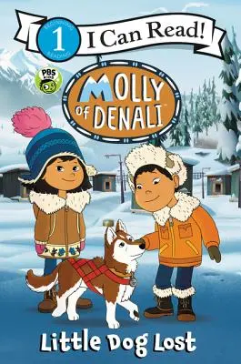 Molly von Denali: Kleiner Hund verloren - Molly of Denali: Little Dog Lost