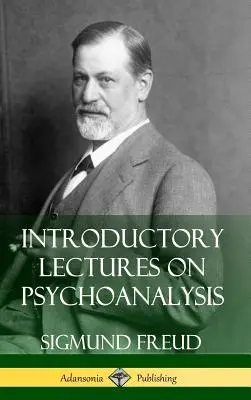 Einführende Vorlesungen zur Psychoanalyse (Hardcover) - Introductory Lectures on Psychoanalysis (Hardcover)