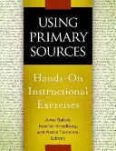 Verwendung von Primärquellen: Praktische Übungen für den Unterricht - Using Primary Sources: Hands-On Instructional Exercises