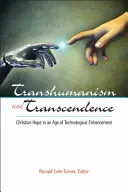 Transhumanismus und Transzendenz - Transhumanism and Transcendence