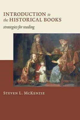 Einführung in die historischen Bücher: Strategien zum Lesen - Introduction to the Historical Books: Strategies for Reading