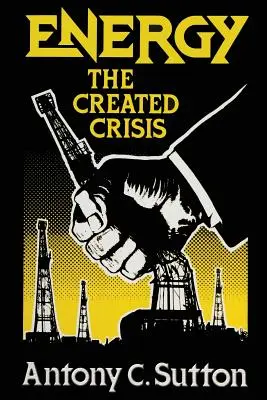 Energie: Die geschaffene Krise - Energy: The Created Crisis