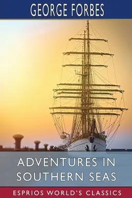 Abenteuer in der Südsee (Esprios Classics) - Adventures in Southern Seas (Esprios Classics)