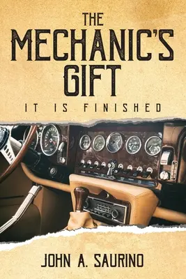 Die Gabe des Mechanikers: Es ist vollbracht - The Mechanic's Gift: It Is Finished