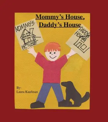 Mamas Haus, Papas Haus - Mommy's House, Daddy's House