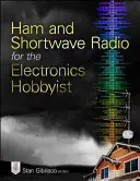 Amateurfunk und Kurzwelle für den Elektronikbastler - Ham and Shortwave Radio for the Electronics Hobbyist