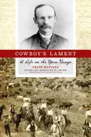 Das Klagelied eines Cowboys: Ein Leben in freier Wildbahn - Cowboy's Lament: A Life on the Open Range