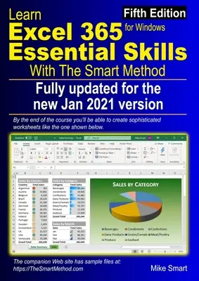 Lernen Sie Excel 365 Essential Skills mit der Smart-Methode: Fünfte Ausgabe: aktualisiert für die Jan 2021 Halbjahresversion 2008 - Learn Excel 365 Essential Skills with The Smart Method: Fifth Edition: updated for the Jan 2021 Semi-Annual version 2008