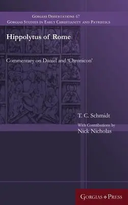 Hippolytus von Rom: Kommentar zu Daniel und 'Chronicon' - Hippolytus of Rome: Commentary on Daniel and 'Chronicon'