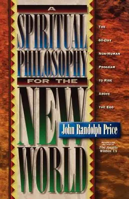 Eine spirituelle Philosophie für die neue Welt - A Spiritual Philosophy for the New World