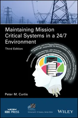 Aufrechterhaltung unternehmenskritischer Systeme in einer 24/7-Umgebung - Maintaining Mission Critical Systems in a 24/7 Environment