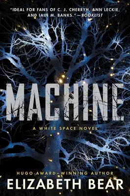 Die Maschine: Ein White-Space-Roman - Machine: A White Space Novel