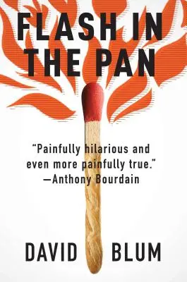 Eintagsfliege: Leben und Tod eines amerikanischen Restaurants - Flash in the Pan: Life and Death of an American Restaurant