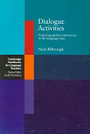 Dialogische Aktivitäten: Erforschung der gesprochenen Interaktion in der Sprachklasse - Dialogue Activities: Exploring Spoken Interaction in the Language Class