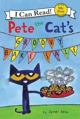 Der groovige Backwarenverkauf von Kater Pete - Pete the Cat's Groovy Bake Sale