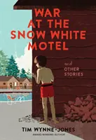 Krieg im Schneewittchen-Motel und andere Geschichten - War at the Snow White Motel and Other Stories