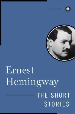 Die Kurzgeschichten von Ernest Hemingway - The Short Stories of Ernest Hemingway