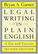 Juristisches Schreiben in einfachem Englisch: A Text with Exercises - Legal Writing in Plain English: A Text with Exercises