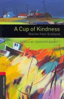 Eine Tasse Freundlichkeit: Geschichten aus Schottland - A Cup of Kindness: Stories from Scotland