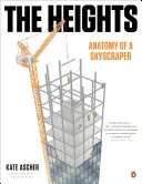 Die Höhe: Anatomie eines Wolkenkratzers - The Heights: Anatomy of a Skyscraper