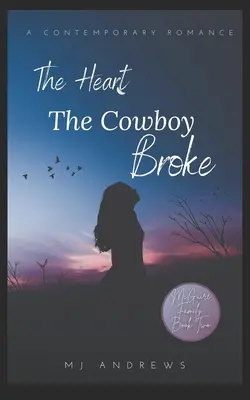 Das Herz, das der Cowboy brach - The Heart the Cowboy Broke