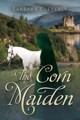 Das Maismädchen: Ein romantischer historischer Krimi - The Corn Maiden: A romantic historical mystery